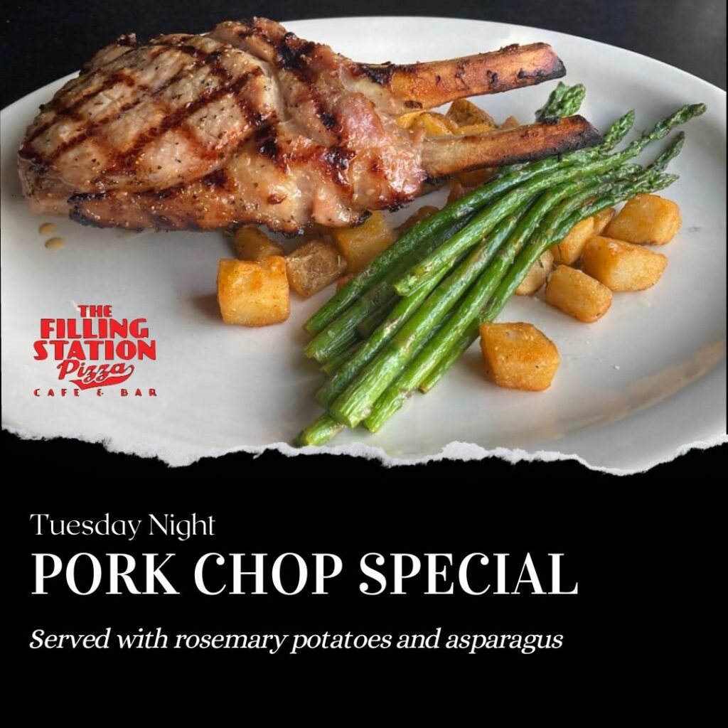 The Filling Station Tuesday - pork chop special
